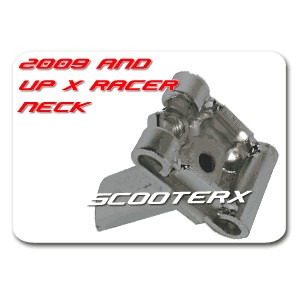 2009 and up X-Racer neck 